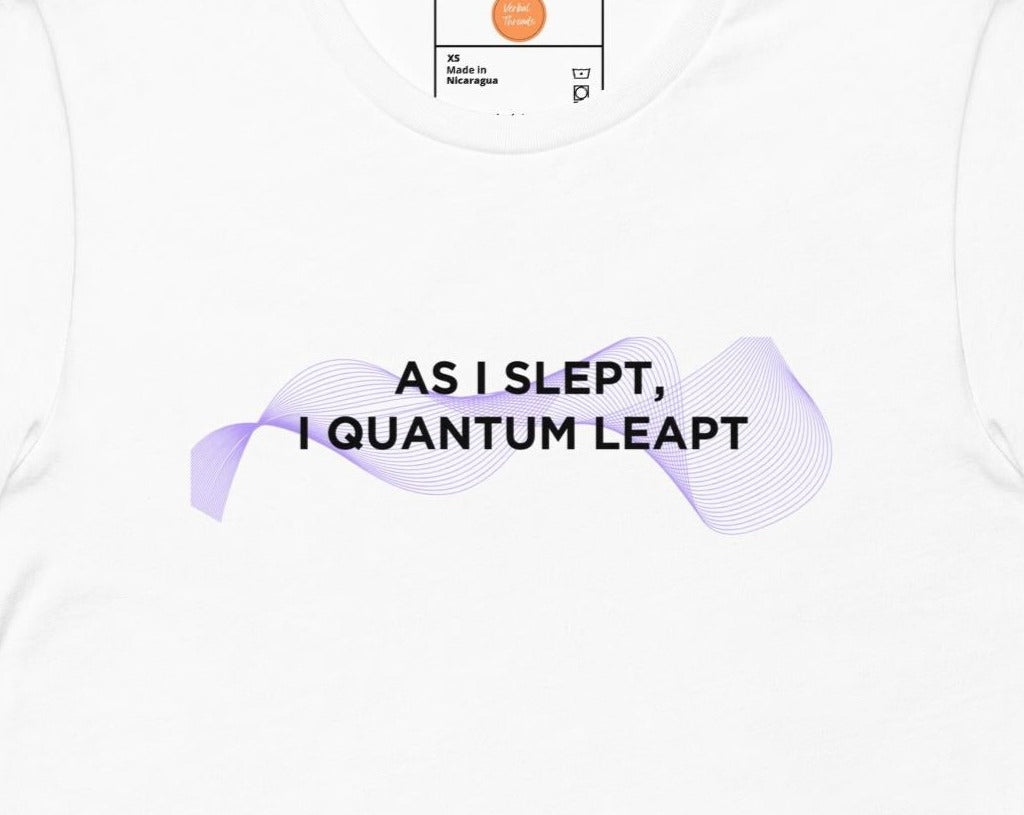 As I Slept, I Quantum Leapt